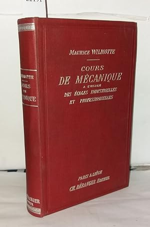 Image du vendeur pour Cours de mcanique a l'usage des coles industrielles et professionnelles mis en vente par Librairie Albert-Etienne