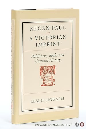 Bild des Verkufers fr Kegan Paul, a victorian imprint. Publishers, books and cultural history. zum Verkauf von Emile Kerssemakers ILAB