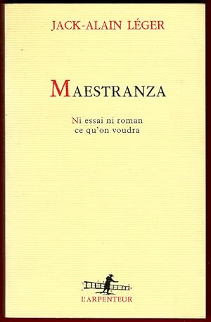 Maestranza : Ni essai ni romain ; ce qu'on voudra