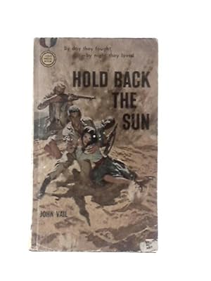 Bild des Verkufers fr Hold Back the Sun zum Verkauf von World of Rare Books