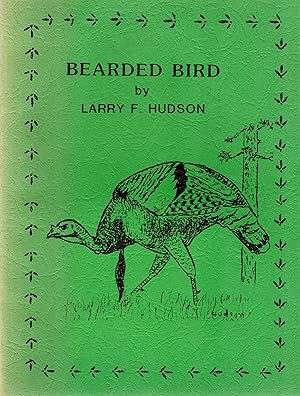 Bearded Bird: Strategy and Tactics For Spring Gobblers