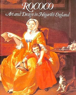 Seller image for Rococo : art and design in Hogarth's England : 16 May-30 September 1984 the Victoria and Albert Museum for sale by M Godding Books Ltd