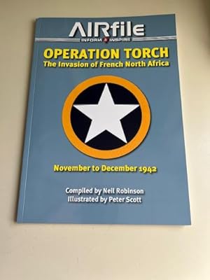 Operation Torch - The Invasion of French North Africa - Illustrated Camouflage and Markings