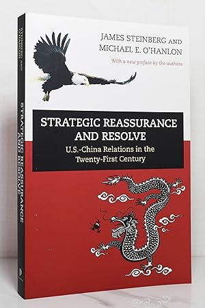 Bild des Verkufers fr Strategic Reassurance and Resolve: U.S.-China Relations in the Twenty-First Century zum Verkauf von Lost Time Books
