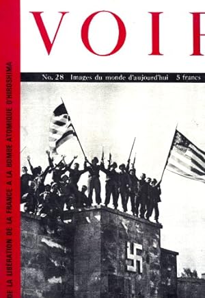 Seller image for Voir : Volume 2, numero 28 : Images du monde. De la Liberation de la France  la bombe d'Hiroshima for sale by Ammareal