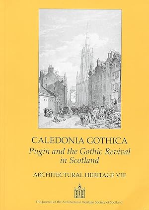 Caledonia Gothica: Pugin and the Gothic Revival in Scotland
