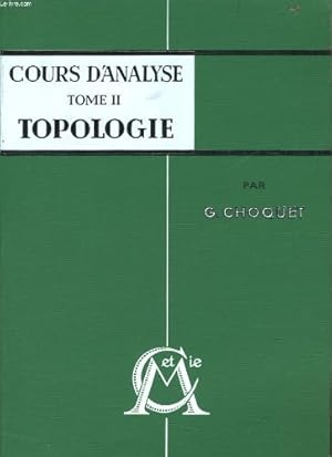 Immagine del venditore per COURS D'ANALYSE Tome II : Topologie venduto da Ammareal