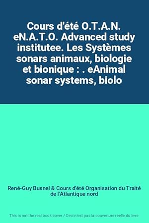 Immagine del venditore per Cours d't O.T.A.N. eN.A.T.O. Advanced study institutee. Les Systmes sonars animaux, biologie et bionique : . eAnimal sonar systems, biolo venduto da Ammareal