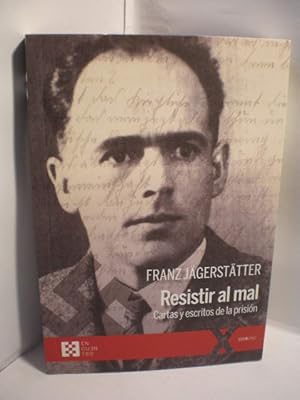 Seller image for Resistir al mal. Cartas y escritos de la prisin for sale by Librera Antonio Azorn