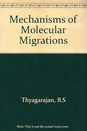 Imagen del vendedor de Mechanisms of Molecular Migrations Vol I a la venta por Ammareal