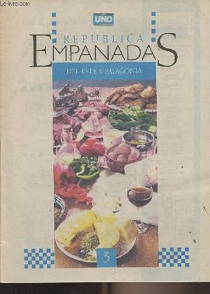 Bild des Verkufers fr Republica Empanadas n3 - Del este y Patagonia - Capital Federal - Buenos Aires - La Pampa - Neuqun - Rio Negro - Chubut - Santa Cruz - Tierra del Fuego, Islas Malvinas y del Atlantico sur - De la familia. Pan casero y tortilas - Apuentes. Hornos de zum Verkauf von Le-Livre