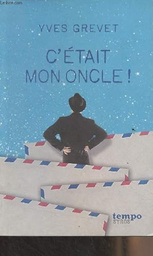 Image du vendeur pour C'tait mon oncle ! - "Tempos" mis en vente par Le-Livre