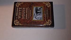 Bild des Verkufers fr The Original White House Cook Book: Cooking, Etiquette, Menus, and More from the Executive Estate - 1887 Edition zum Verkauf von Bookstore Brengelman