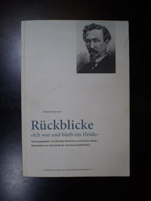 Rückblicke. "Ich war und blieb ein Heide"