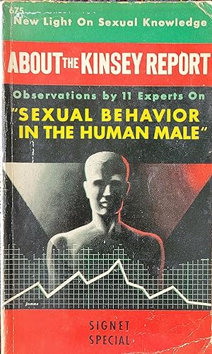 Bild des Verkufers fr About the Kinsey Report: New Observations by 11 Experts on "Sexual Behavior in the Human Male" zum Verkauf von Moneyblows Books & Music