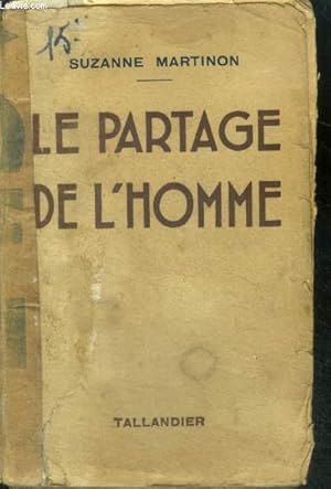 Immagine del venditore per LE PARTAGE DE L'HOMME venduto da Le-Livre