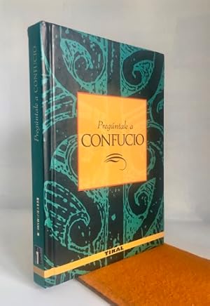 Imagen del vendedor de Pregntale a Confucio a la venta por Librera Torres-Espinosa