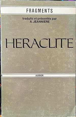 Heraclite: traduction Integrale des fragments