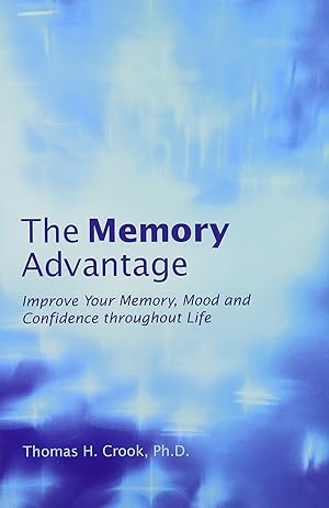 Bild des Verkufers fr The Memory Advantage: Improve Your Memory, Mood, and Confidence Throughout Life zum Verkauf von Reliant Bookstore