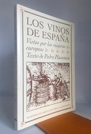 Los vinos de España. Vistos por los viajeros Europeos