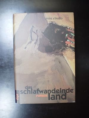 Das schlafwandelnde Land. Roman