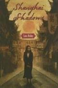 Imagen del vendedor de Shanghai Shadows a la venta por Reliant Bookstore