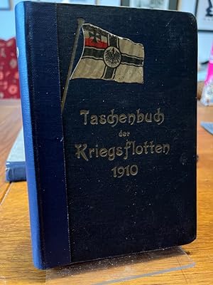 Taschenbuch der Kriegsflotten. XI. Jahrgang 1910. Als Anhang: Die Luft-Kriegsschiffe.