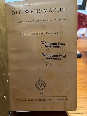 Imagen del vendedor de Die Wehrmacht 1941. Um die Freiheit Europas. Herausgegeben vom Oberkommando der Wehrmacht. Bearbeitet von Karl Fischer. a la venta por Altstadt-Antiquariat Nowicki-Hecht UG