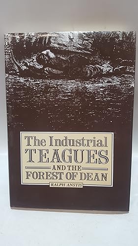Bild des Verkufers fr Industrial Teagues and the Forest of Dean zum Verkauf von Cambridge Rare Books