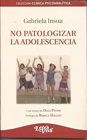 Immagine del venditore per No patologizar la adolescencia venduto da Librera Santa Brbara