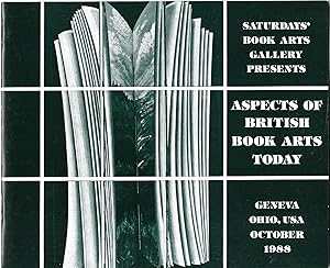 ASPECTS OF BRITISH BOOK ARTS TODAY Saturdays' Book Arts Gallery October 1988.