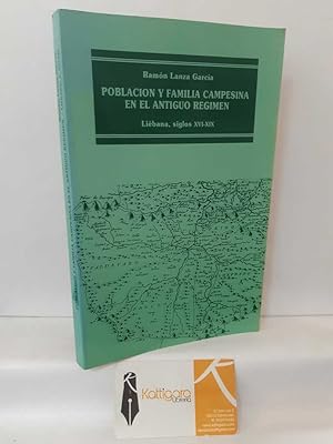 Seller image for POBLACIN Y FAMILIA CAMPESINA EN EL ANTIGUO RGIMEN (LIBANA, SIGLOS XVI-XIX) for sale by Librera Kattigara
