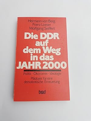 Immagine del venditore per Die DDR auf dem Weg in das Jahr 2000. Politik - konomie - Ideologie. Pldoyer fr eine demokratische Erneuerung venduto da Homeless Books