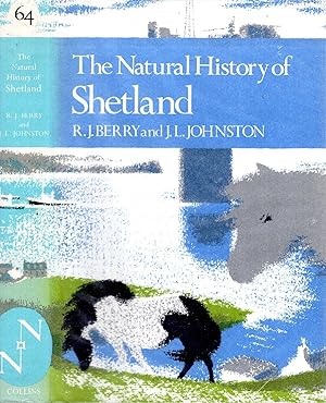 Imagen del vendedor de The New Naturalist No. 64 : The Natural History of Shetland a la venta por Pendleburys - the bookshop in the hills