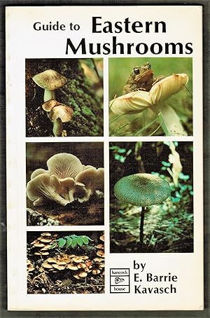 Bild des Verkufers fr Guide to Eastern Mushrooms [Field Guide] zum Verkauf von Blind-Horse-Books (ABAA- FABA)