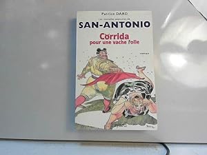 Image du vendeur pour Corrida pour une vache folle : les nouvelles aventures de San Antonio mis en vente par JLG_livres anciens et modernes