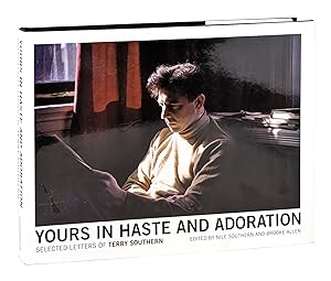Imagen del vendedor de Yours in Haste and Adoration: Selected Letters of Terry Southern a la venta por Capitol Hill Books, ABAA