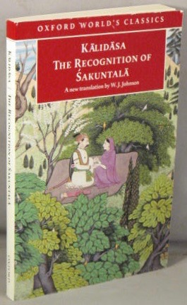Seller image for The Recognition of Sakuntala, A Play in Seven Acts [and] Sakuntala in the Mahabharata (Mahabharata 1.62-9). for sale by Bucks County Bookshop IOBA
