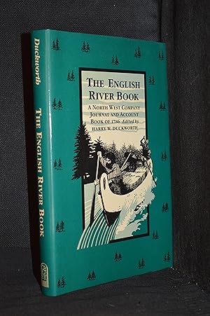 The English River Book; A North West Company Journal and Account Book of 1786