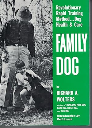 Seller image for Family Dog Revolutionary Rapid Training Method . Dog Health and Care for sale by Ye Old Bookworm