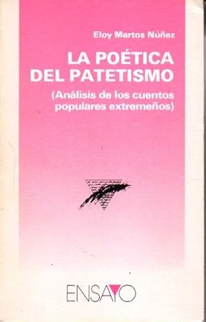 Image du vendeur pour LA POTICA DEL PATETISMO (ANLISIS DE LOS CUENTOS POPULARES EXTREMEOS). mis en vente par Books Never Die