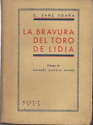 Seller image for LA BRAVURA DEL TORO DE LIDIA. for sale by Books Never Die