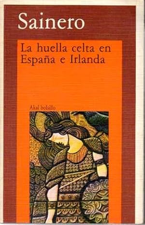 Seller image for LA HUELLA CELTA EN ESPAA E IRLANDA. for sale by Books Never Die