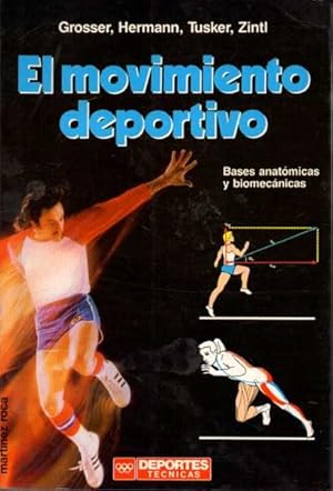 Immagine del venditore per EL MOVIMIENTO DEPORTIVO. BASES ANATMICAS Y BIOMECNICAS. venduto da Books Never Die