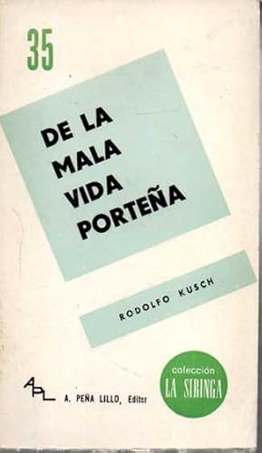 Imagen del vendedor de DE LA MALA VIDA PORTEA. a la venta por Books Never Die