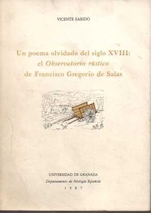 Imagen del vendedor de UN POEMA OLVIDADO DEL SIGLO XVIII, EL OBSERVATORIO RSTICO DE FRANCISCO GREGORIO DE SALAS. a la venta por Books Never Die