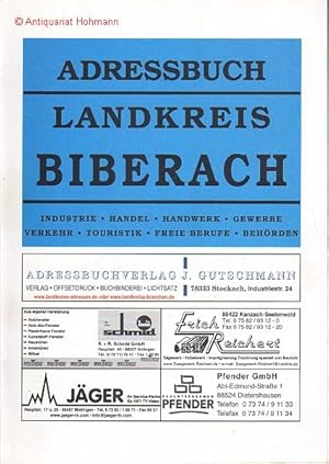 Adressbuch Landkreis Biberach. Industrie, Handel, Handwerk, Gewerbe, Verkehr, Touristik, Freie Be...