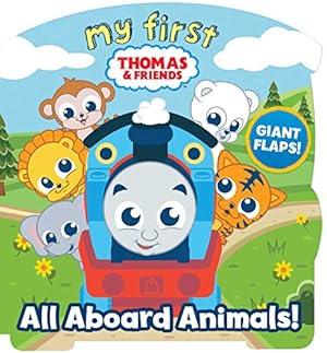 Seller image for My First Thomas: All Aboard Animals! (Shaped Board Books with Flaps) for sale by Reliant Bookstore