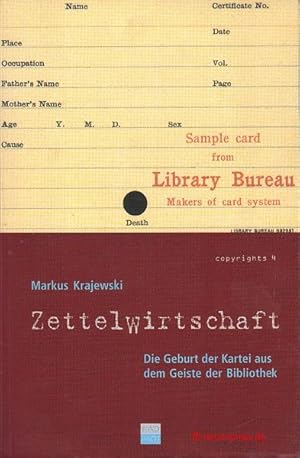 Bild des Verkufers fr ZettelWirtschaft. Die Geburt der Kartei aus dem Geiste der Bibliothek. Copyrights, Band 4. zum Verkauf von Antiquariat Hohmann