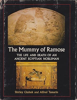 Seller image for The Mummy of Ramose - The Life and Death of an Ancient Egyptian Nobleman for sale by Robinson Street Books, IOBA